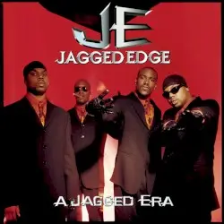 A Jagged Era by Jagged Edge