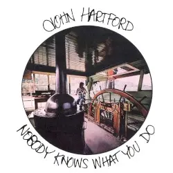 Nobody Knows What You Do by John Hartford