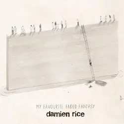 My Favourite Faded Fantasy by Damien Rice