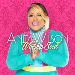 Worship Soul by Anita Wilson