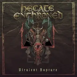 Virulent Rapture by Hecate Enthroned