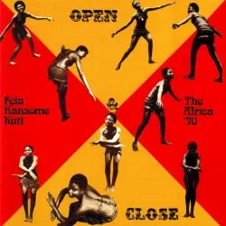 Open & Close by Fela Ransome‐Kuti and the Africa ’70