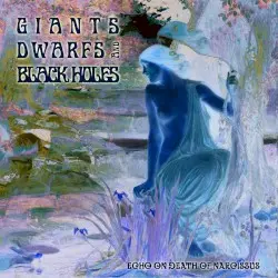 Echo On Death Of Narcissus by Giants Dwarfs and Black Holes