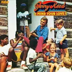 Mind Your Love by Jerry Reed