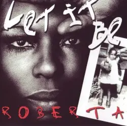 Let It Be Roberta: Roberta Flack Sings the Beatles by Roberta Flack