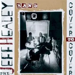 Cover to Cover by The Jeff Healey Band
