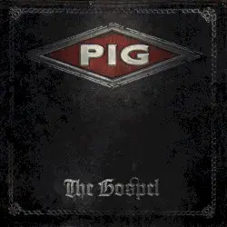 The Gospel by PIG