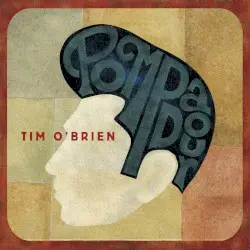 Pompadour by Tim O’Brien
