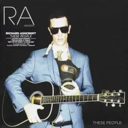 These People by Richard Ashcroft