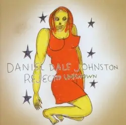 Rejected Unknown by Daniel Johnston