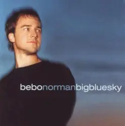 Big Blue Sky by Bebo Norman