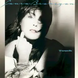 Touch by Laura Branigan