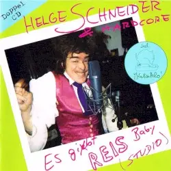 Es gibt Reis, Baby by Helge Schneider & Hardcore