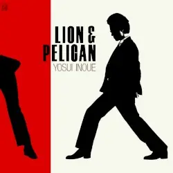 LION & PELICAN by 井上陽水