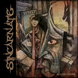 As I Go Under by Sincarnate