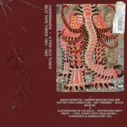 a few old tunes - beat tape Ⅲ [1991-1997] by undersaken