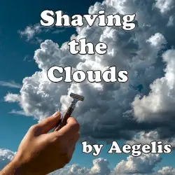 Shaving the Clouds by Aegelis