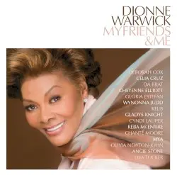 My Friends & Me by Dionne Warwick