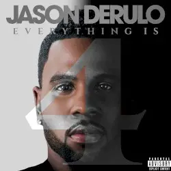Everything Is 4 by Jason Derulo