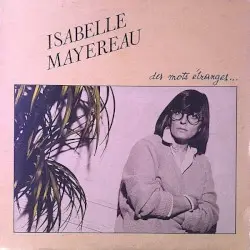 Des mots étranges … by Isabelle Mayereau
