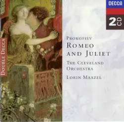Romeo and Juliet by Prokofiev; The Cleveland Orchestra, Lorin Maazel