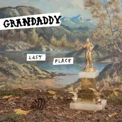 Last Place by Grandaddy
