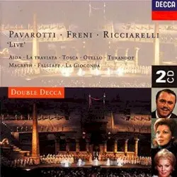 Live by Luciano Pavarotti, Mirella Freni & Katia Ricciarelli