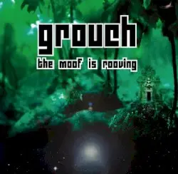 The Moof is Rooving by Grouch
