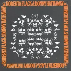 Roberta Flack & Donny Hathaway by Roberta Flack & Donny Hathaway