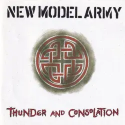 Thunder and Consolation by New Model Army