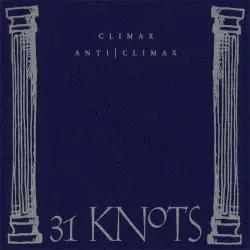 Climax/Anti|Climax by 31Knots
