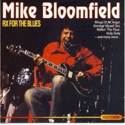 RX for the Blues by Mike Bloomfield