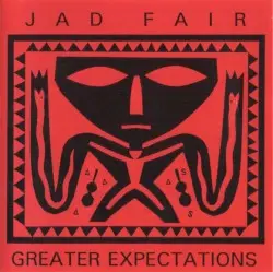 Greater Expectations by Jad Fair