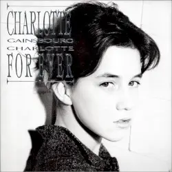 Charlotte for Ever by Charlotte Gainsbourg
