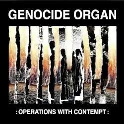Operations With Contempt by Genocide Organ