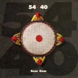 Dear Dear by 54-40