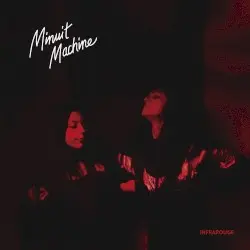 Infrarouge by Minuit Machine