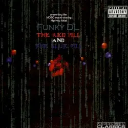 The Red Pill & The Blue Pill by Funky DL