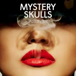 Forever by Mystery Skulls
