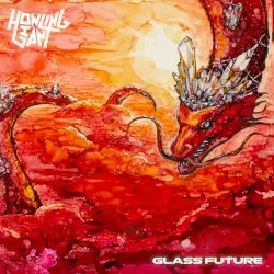 Glass Future by Howling Giant