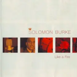 Like a Fire by Solomon Burke