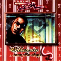 Classic Was the Day by Funky DL