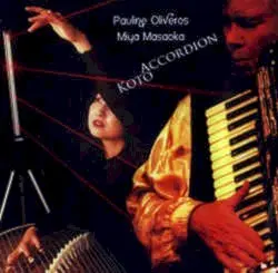 Accordion Koto by Pauline Oliveros / Miya Masaoka
