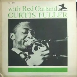 Curtis Fuller With Red Garland by Curtis Fuller