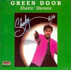 Green Door by Shakin’ Stevens