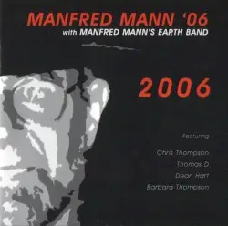 2006 by Manfred Mann ’06 with Manfred Mann’s Earth Band