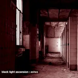 Ashes by Black Light Ascension