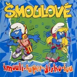 Šmoulí-Super-Disko-Šou by Šmoulové