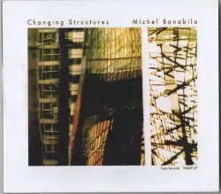 Changing Structures by Michel Banabila