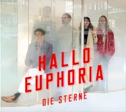 Hallo Euphoria by Die Sterne